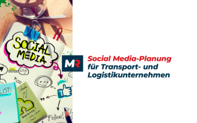 Social Media-Tipps für Logistikunternehmen – Redaktionsaufbau für eine attraktive Arbeitgebermarke